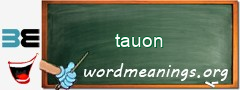 WordMeaning blackboard for tauon